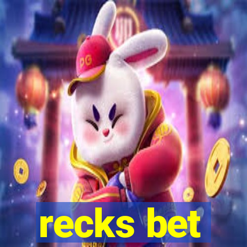 recks bet
